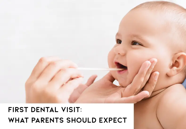 First Dental Visit: What Parents Should Expect